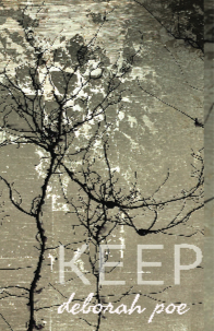 keep, by Deborah Poe