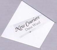: New Couriers : Dana Ward